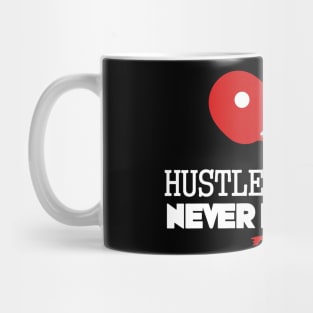 Hustle and hit never ever quit (white) Mug